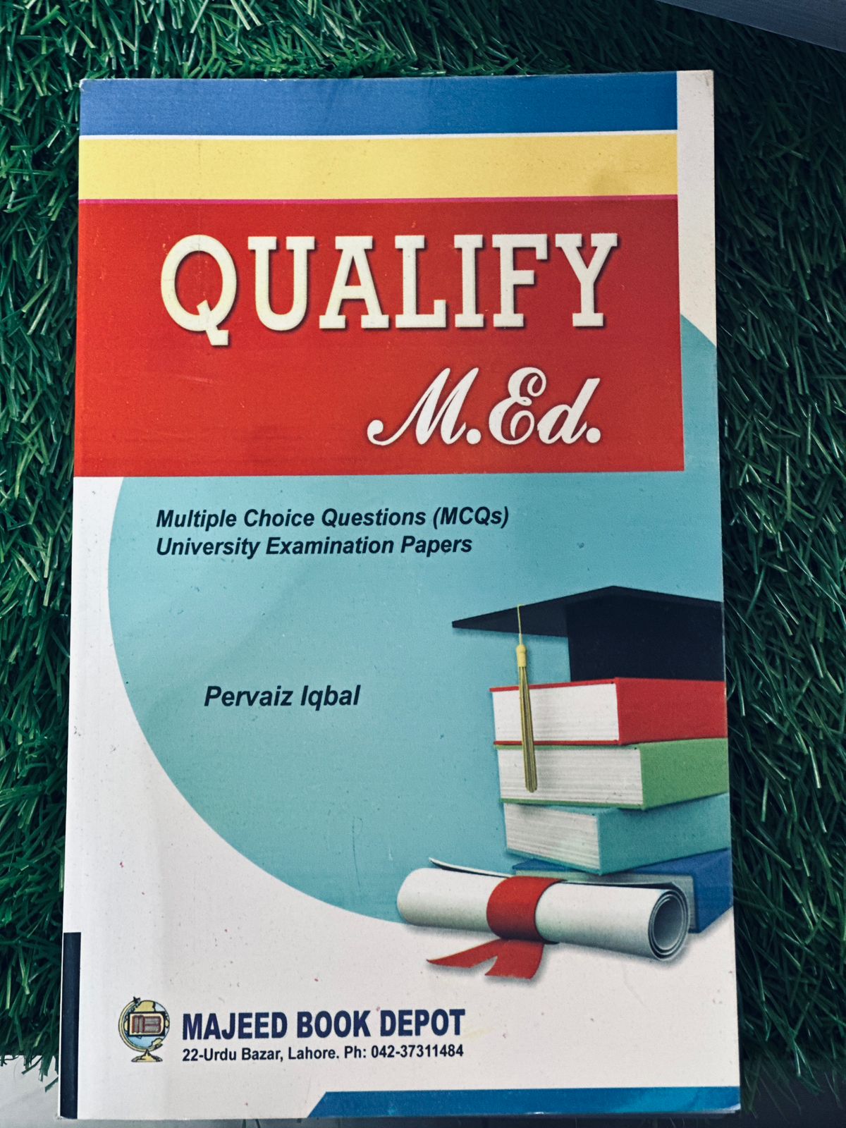 Qualify M.Ed. Volume I By Pervaiz Iqbal - MAJEED BOOK STORE