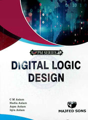 PM Series Digital Logic Design for BS Students By C M Aslam - MAJEED BOOK STORE