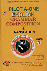 Pilot A One English Grammar Composition Translation Class-4 - MAJEED BOOK STORE