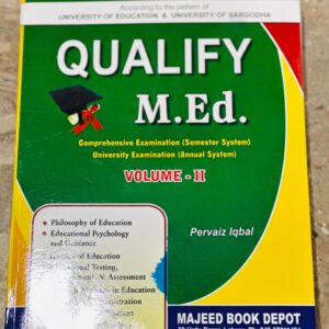 Qualify M.Ed Vol 2 Pervaiz Iqbal Majeed Book Depot MBD UNIVERSITY OF EDUCATION SHORT QUESTION LECTURER EDUCATION NEW BOOKS N BOOKS - MAJEED BOOK STORE