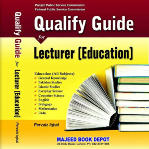Qualify Guide for Lecturer Education (PERVAIZ IQBAL) - MAJEED BOOK STORE
