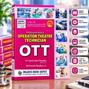 Smart Book Professional Book of Operation Theatre Technician OTT 1st Year (English Medium) | Dr. Usama Rauf Chaudhry & Rauf Ismail Chaudhry | Majeed Book Depot